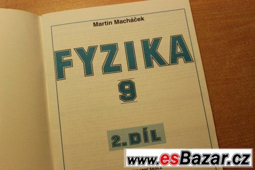 Fyzika 9. 2. díl Martin Macháček