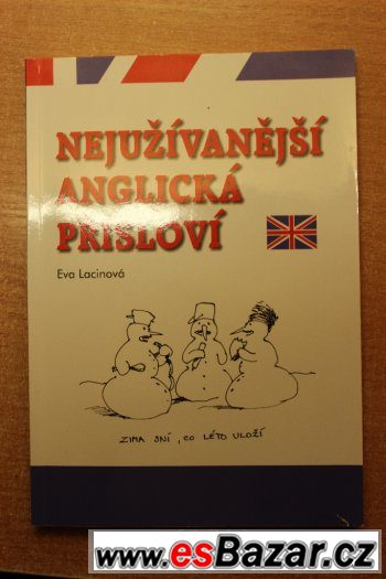 Nejužívanější anglická přísloví