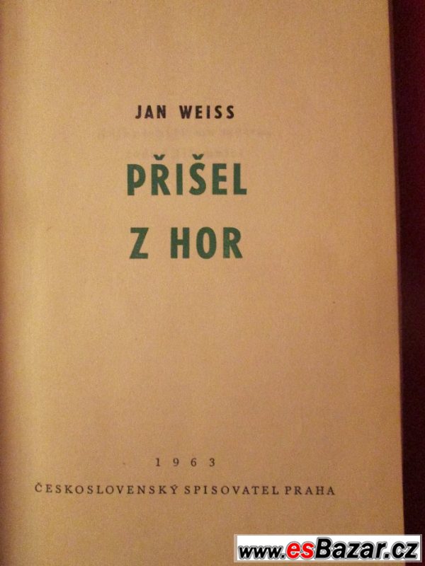 Přišel z hor - JAN WEISS