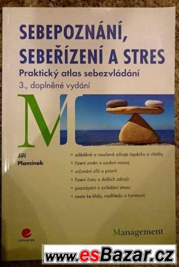 Sebepoznání, sebeřízení a stres - Plamínek Jiří Sebepoznání, sebeřízení a stres - Plamínek Jiří