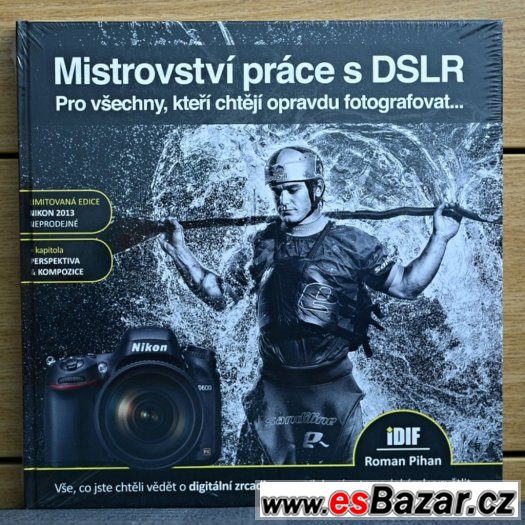 Kniha Mistrovství práce s DSLR