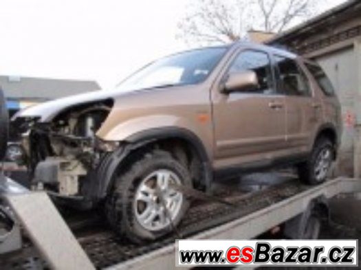 Náhradní díly Honda CR-V 2002-2006 zboží ze 6 aut Náhradní díly Honda CR-V 2002-2006 zboží ze 6 aut