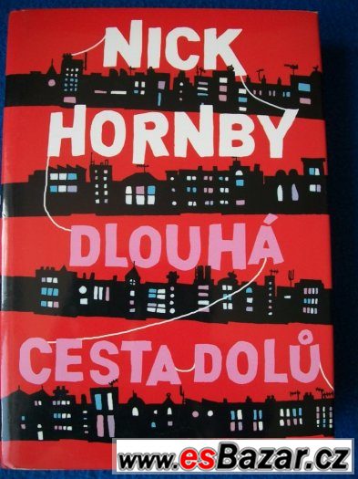 Dlouhá cesta dolů - Nick Hornby