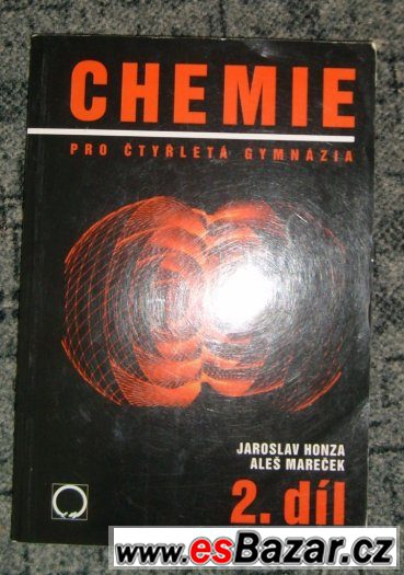 Chemie pro čtyřletá gymnázia 2.díl