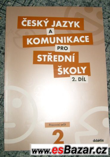 Český jazyk a komunikace  2. díl - pracovní sešit