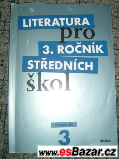 Literatura pro 3. ročník středních škol - pracovní sešit