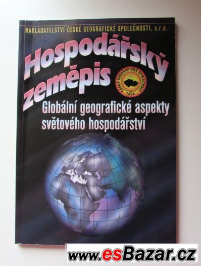 Hospodářský zeměpis, Globální geografické aspekty světového