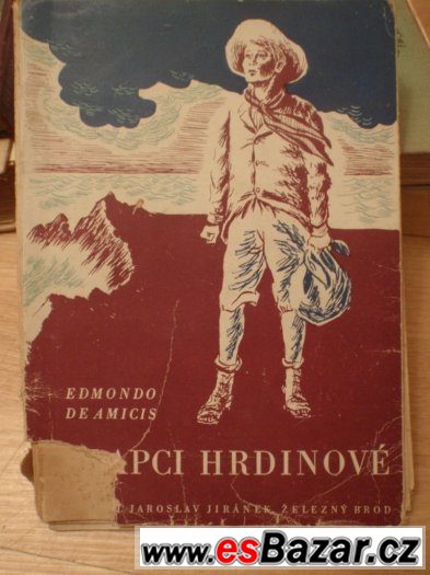 Amicis: Chlapci hrdinové, Jaroslav Jiránek Železný Brod 1943