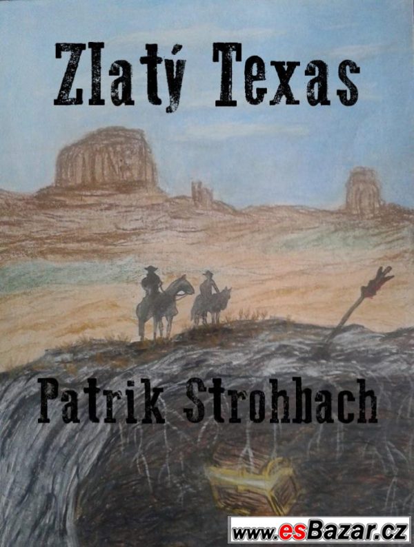 Zlatý Texas - Patrik Strohbach