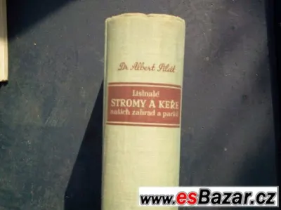 Listnaté stromy a keře našich zahrad a parků