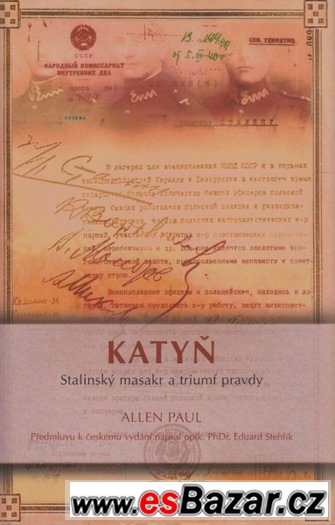 Kniha Katyň - Stalinský masakr, jako nová