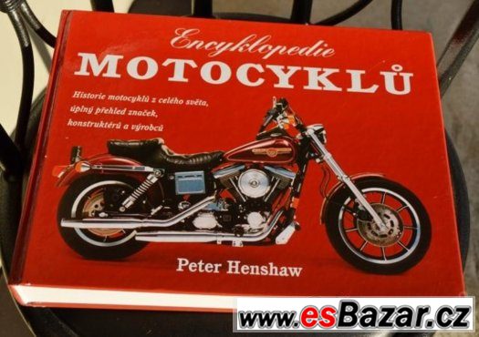 Enciklopedie motociklu (Peter Henshaw )