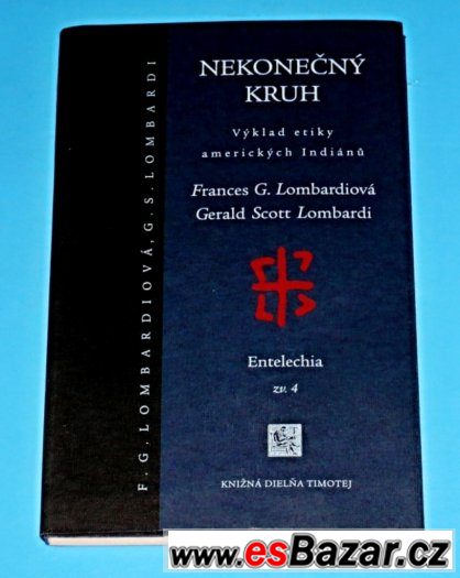 Nekonečný kruh Výklad etiky amerických Indiánů