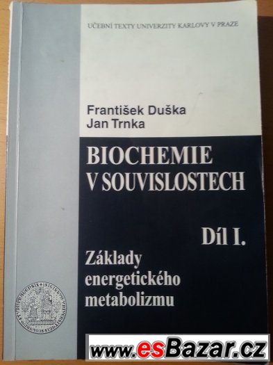 Biochemie v souvislostech I. díl Duška