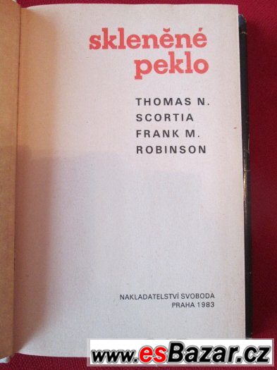 SKLENĚNÉ PEKLO - Frank M. Robinson, Thomas Nicholas Scortia