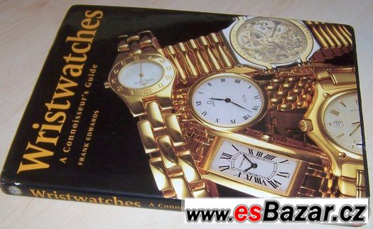 Nádherná sběratelská publikace WRISTWATCHES Nádherná sběratelská publikace WRISTWATCHES