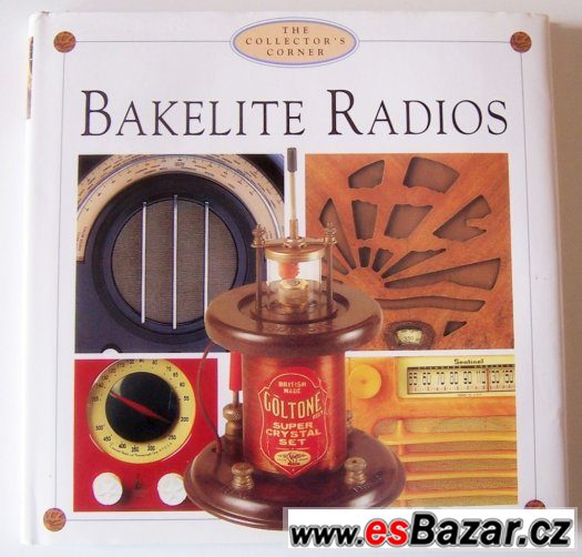 Kniha Bakelite Radios - Quantum Books 1999 Kniha Bakelite Radios - Quantum Books 1999
