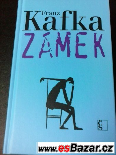 FRANZ KAFKA: Zámek