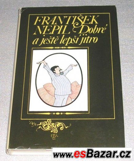 frantisek-nepil-dobre-a-jeste-lepsi-jitro