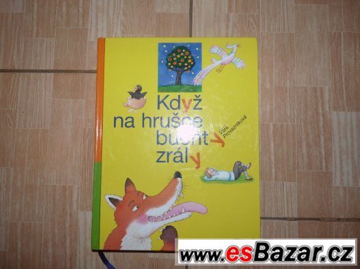 Když na hrušce buchty zrály - Věra Provazníková