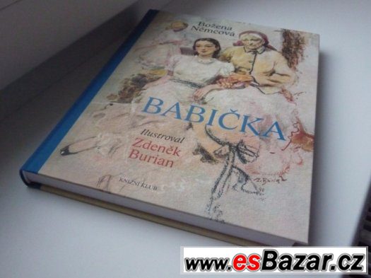 BABIČKA, B. Němcová, ilustarce Z. Burian