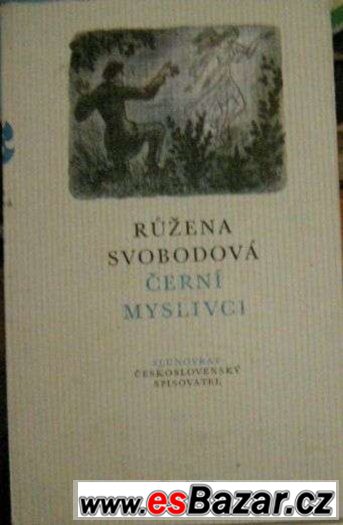 SVOBODOVÁ Růžena - Černí myslivci SVOBODOVÁ Růžena - Černí myslivci