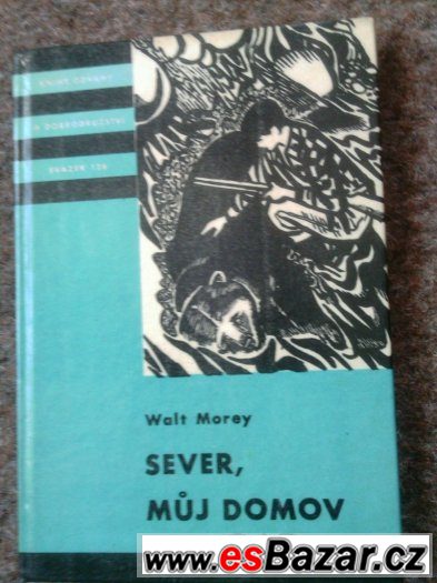 Sever, můj domov, Walt Morey