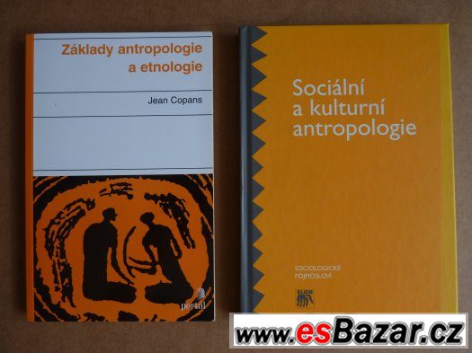 Jean Copans Základy antropologie a etnologie + Sociální a
