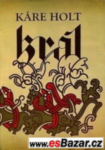 Král - Kåre Holt Král - Kåre Holt