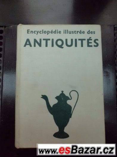 ENCYCLOPEDIE ilustrée des ANTIQUITES