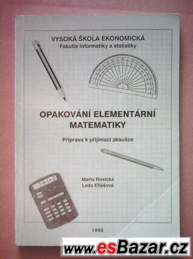 Opakování elementární matematiky - Příprava k přijím.zkoušc