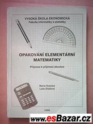 Opakování elementární matematiky - Příprava k přijím.zkoušc