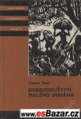 Dobrodružství malého indiána / V. Šustr