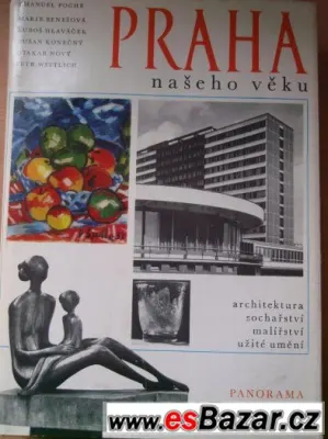 Emanuel Poche a kol. - Praha našeho věku