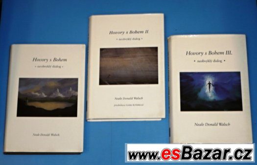 Neale Donalda Walsch: Trilogie - Hovory s bohem I. II. a III