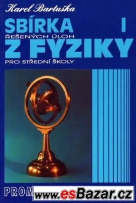 Sbírka řešených úloh z fyziky 1 pro střední školy.