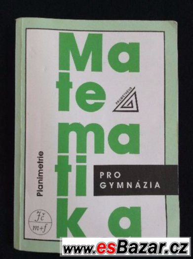 MATEMATIKA pro gymnázia