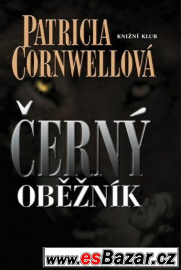 Patricia Cornwellová - Černý oběžník