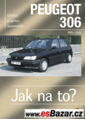 Peugeot 306 - 1993 - 2002 - Jak na to?