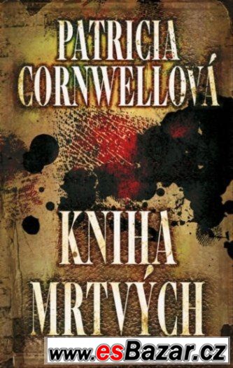 Patricia Cornwellová - Kniha mrtvých
