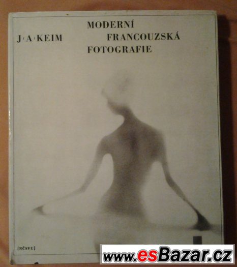 J.A.Keim Moderní francouzká fotografie