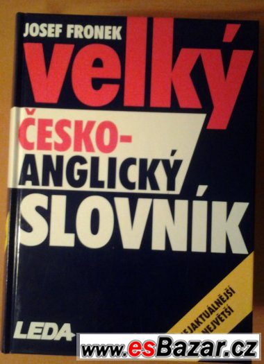 Josef Fronek/Velký Česko-nglický slovník
