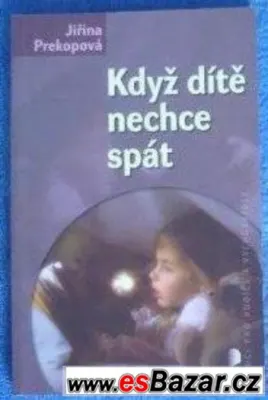 Prekopova-Kdyz dite nechce spat,zasl.mozne,cena 120 Kc+posta