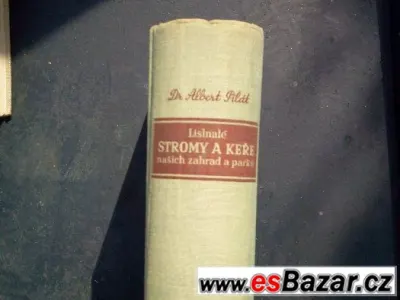 Listnaté stromy a keře našich zahrad a parků