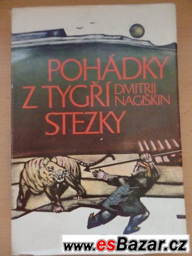 Dmitrij Nagiškin – Pohádky z tygří stezky