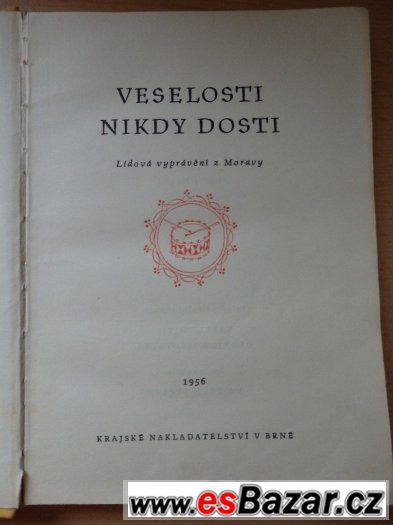 Veselosti nikdy dosti – Lidová vyprávění z Moravy