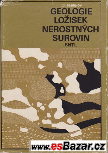 V. I. Smirnov: Geologie ložisek nerostných surovin SNTL