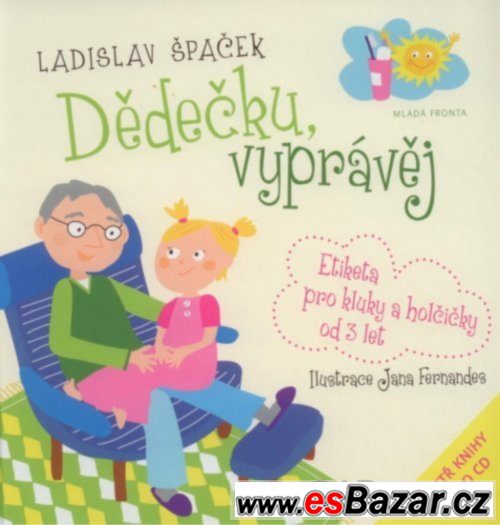 PRODÁM Dědečku, vyprávěj - Etiketa pro kluky a holčičky od t