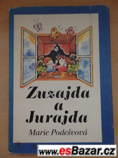 Marie Podešvová – Zuzajda a Jurajda