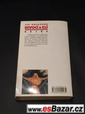 Jiří Kulhánek - Divocí a Zlí III. a IV.